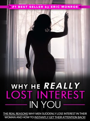 cover image of Why He Really Lost Interest in You
